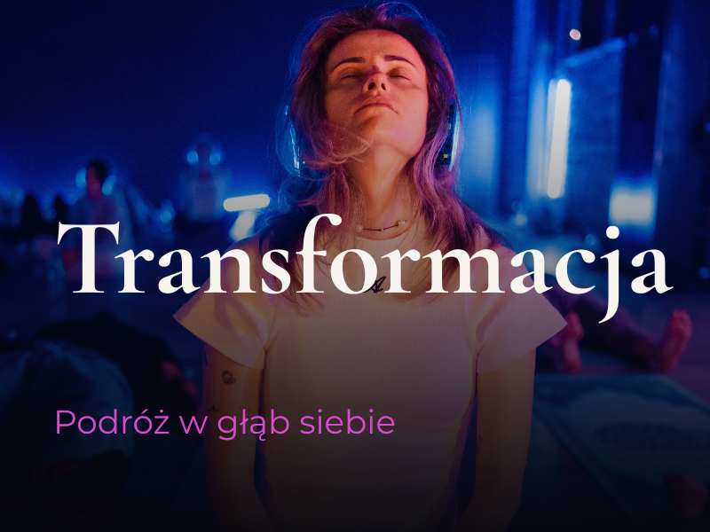 Transformacja: Podróż w głąb siebie