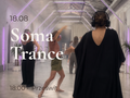 SOMA TRANCE • 18.08 • Prześwit